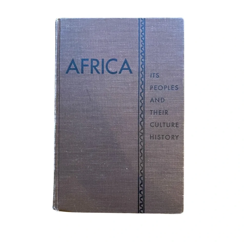 Africa Its Peoples and Their Culture History By George Peter‎ Murdock 1959